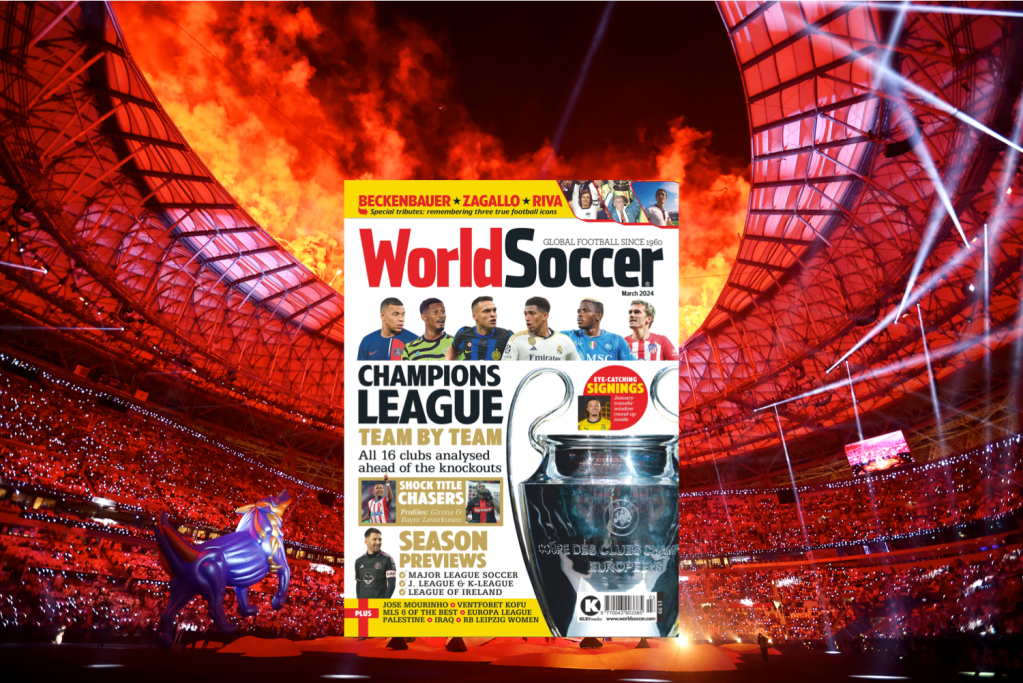 Out now World Soccer March 2024 World Soccer